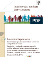 Conducta de Ayuda, Conducta Pro Social, DE AYUDA Y ALTRUISTA