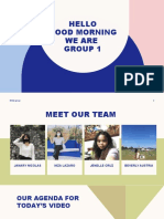 Hello Good Morning We Are Group 1