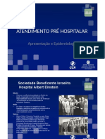 Atendimento Pré Hospitalar: Apresentação e Epidemiologia