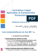 Normativa Legal Aplicable Al Consumidor Financiero: Huáscar Ezcurra R
