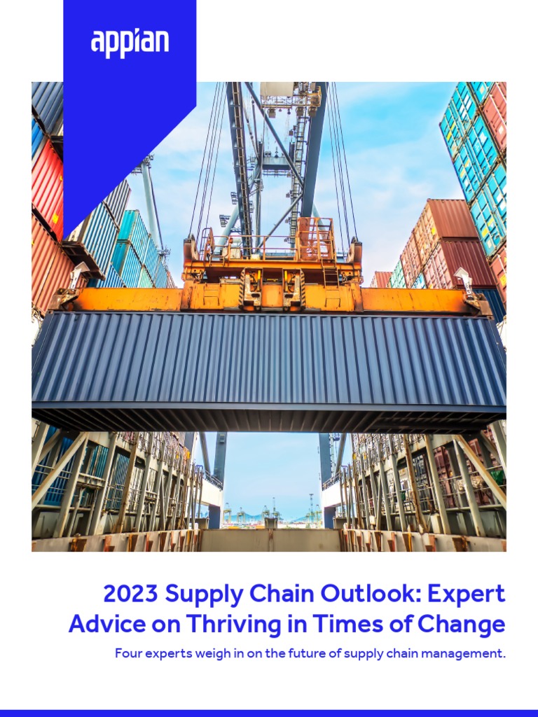 2023 Supply Chain Outlook Expert Advice On Thriving in Times of Change