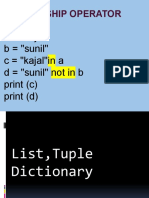 Membership Operator: A "Kajal" B "Sunil" C "Kajal"in A D "Sunil" Not in B Print (C) Print (D)