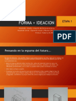 Forma + Ideacion: Etapa 1