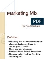 Marketing Mix: by Prof - Sagar Lalka