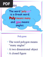 Polygons: The Word ' Is A Greek Word. and Means Angles