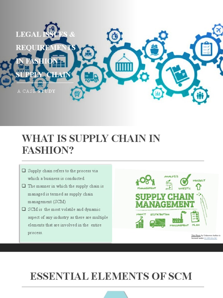 Navigating the Legal Landscape of the Fashion Supply Chain: A Case Study on Key Considerations 