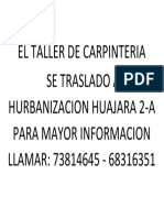 El Taller de Carpinteria Se Traslado A Hurbanizacion Huajara 2-A para Mayor Informacion LLAMAR: 73814645 - 68316351