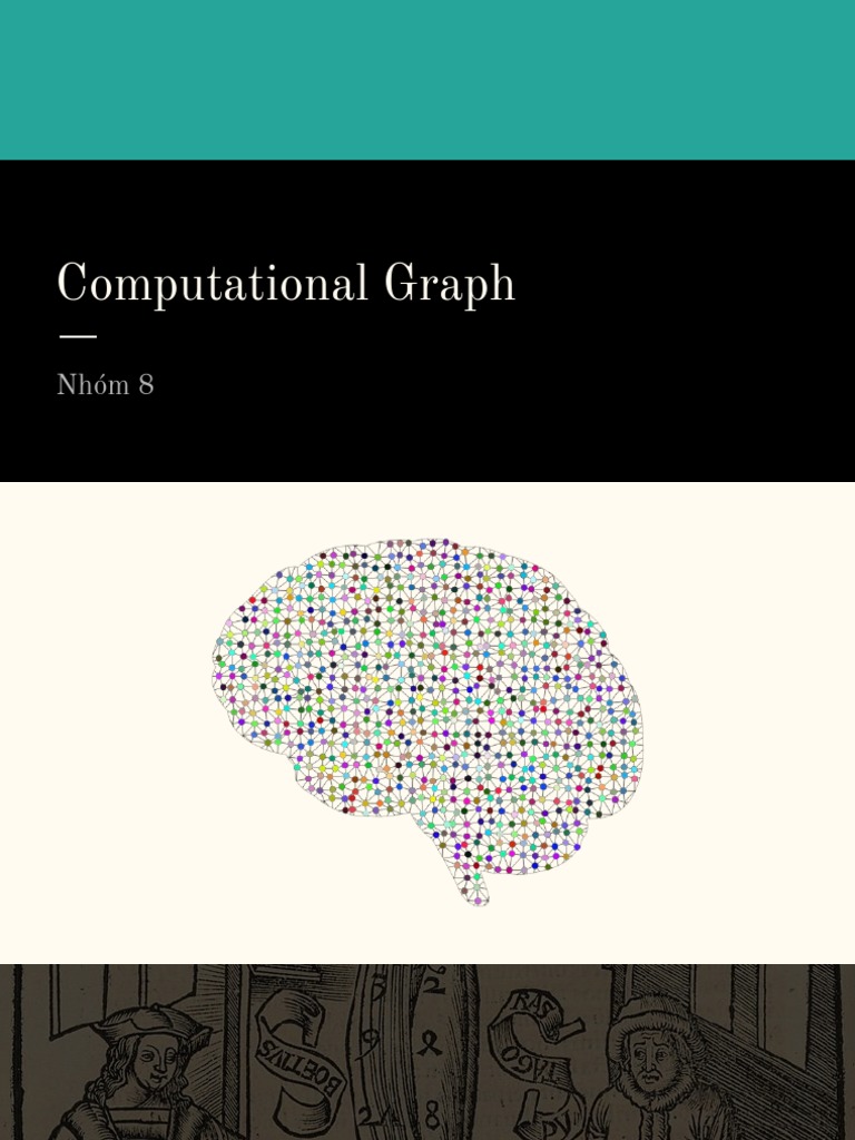 ComputationalGraphGroup8 Slides | PDF