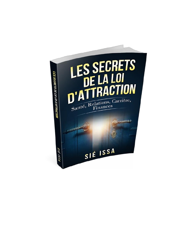 Les Secrets de La Loi D'attraction - Sié Issa | PDF | Loi de l ...