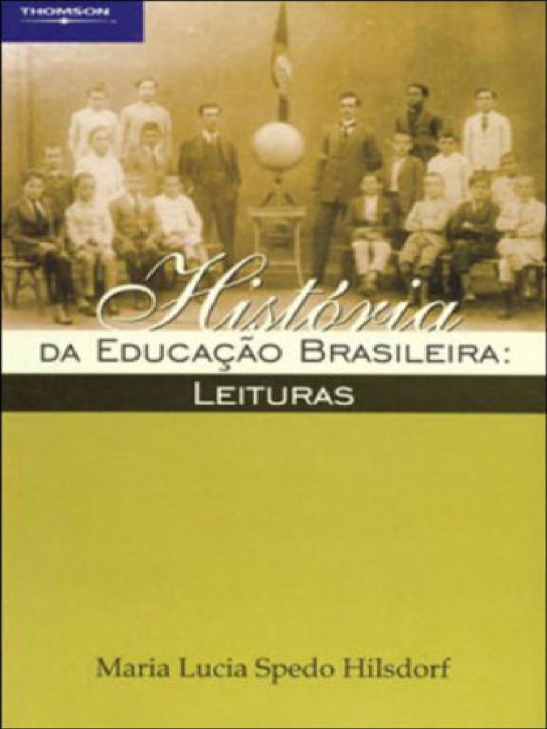 Resumo Historia Da Educacao Brasileira Leituras Maria Lucia Spedo ...