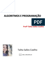 Algoritmos E Programação: Prof Talita Salles Coelho