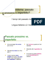 Passato Prossimo - e - Imperfetto