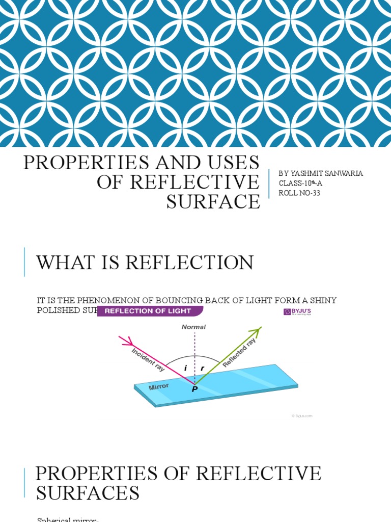Properties and Uses of Reflective Surface: by Yashmit Sanwaria CLASS-10 ...
