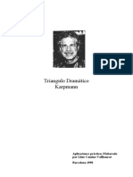 Triangulo Dramático Karpmann: Aplicaciones Prácticas Elaborado Por Lluís Camino Vallhonrat Barcelona 1998