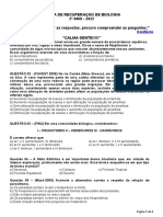 Prova de Recuperação de Biologia 2º ANO - 2022 "Eu Não Procuro Saber As Respostas, Procuro Compreender As Perguntas." "CALMA GENTE!!!!!"