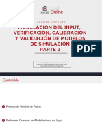 Modelación Del Input, Verificación, Calibración Y Validación de Modelos de Simulación Parte 2