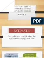Point and Interval Estimator of The Population Mean: Week 7