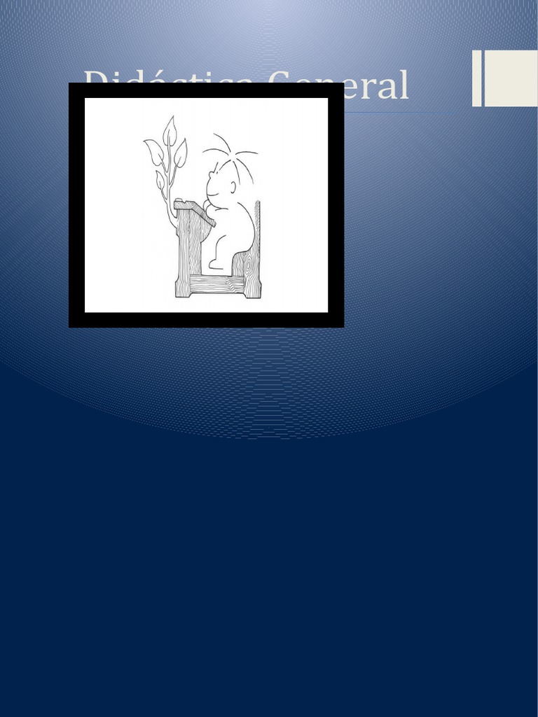 Didáctica General | PDF | Enseñando | Maestros