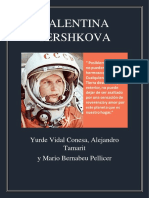 Valentina Tershkova: Yurde Vidal Conesa, Alejandro Tamarit y Mario Bernabeu Pellicer