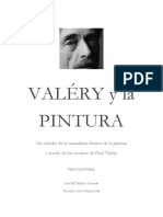 Valéry Y La Pintura: Un Estudio de La Naturaleza Técnica de La Pintura A Través de Los Escritos de Paul Valéry