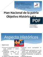 Plan Nacional de La Patria Objetivo Histórico # 3: Rosanny Espinoza Cesar Rodríguez Ricardo Rodríguez