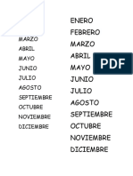 Enero Febrero Marzo Abril Mayo Junio Julio Agosto Septiembre Octubre Noviembre Diciembre