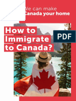 We Can Make Canada Your Home: How To I Mmi Grate To Canada?