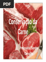 Conservação Da Conservação Da Carne Carne Carne Carne: Professora: Sandra Professora: Sandra Carvalho Carvalho