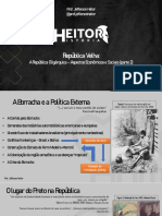 República Velha:: A República Oligárquica - Aspectos Econômicos e Sociais (Parte 2)