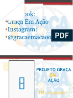 Facebook: Graça em Ação Instagram: @gracaemacaooficial