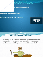 Tema: Órganos de Administración Municipal Sección: Séptimo Grado Docente: Luis Carlos Rivera