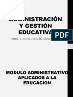 Administración Y Gestión Educativa: Prof. C. Uziel García Cárdenas