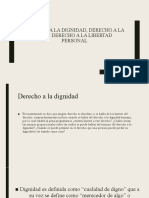 Derecho A La Dignidad, Derecho A La Vida, Derecho A La Libertad Personal