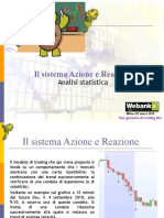 Il Sistema Azione e Reazione: Analisi Statistica