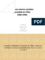 Nuevos Actores Sociales: Sociedad en Chile 1900-1940.: Profesor Martín Lara