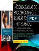 English Connect 2: 15/05 ÀS 10:00 HORAS - Neste Sábado.: Início Das Aulas Do