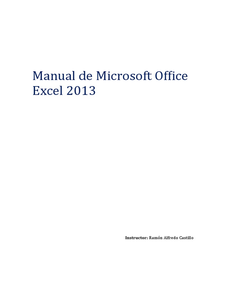 Manual de microsoft office excel 2013 instructor ramon alfredo