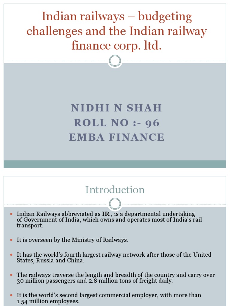 Indian Railways Budgeting Challenges and The Indian Railway Finance Corp. LTD PDF Rail