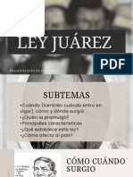 Ley Juárez: Presentación de Historia