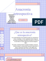 Anacronía Retrospectiva: Integrantes: Magdalena Espinoza Daniela Huenchuleo Julián Espinoza Matilde Martínez