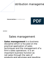 Manage sales and distribution effectively