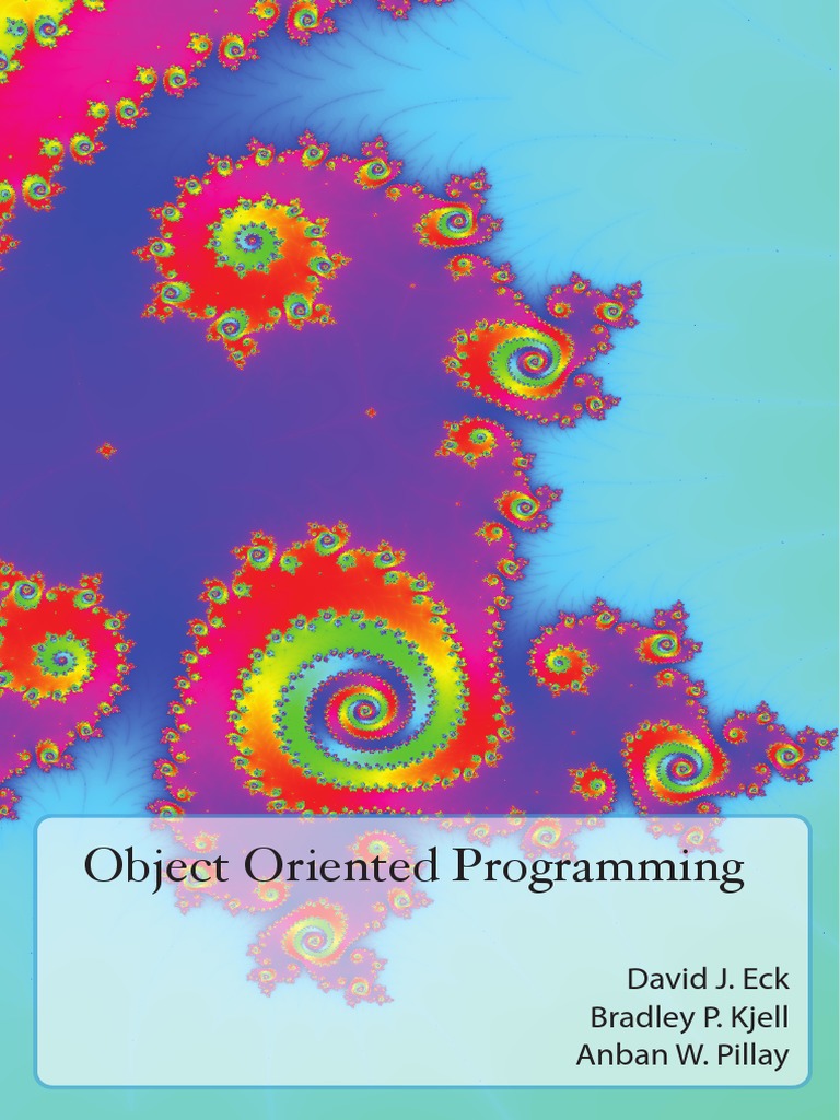 Object Oriented Programming: David J. Eck Bradley P. Kjell Anban W ...