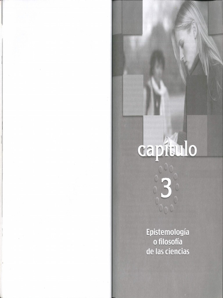 Cap 3. Cesar Bernal. Epistemología o Filosofía de Las Ciencias | PDF