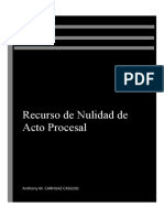 Recurso de Nulidad de Acto Procesal: Anthony M. Carhuaz Casildo