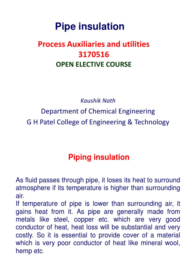 Piping Insulation Fundamentals Functions, Materials, Forms, Standards, and Thickness