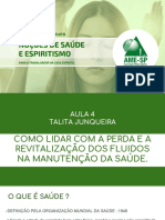 Material AME-SP - Aula 4 - COMO LIDAR COM A PERDA E A REVITALIZACAO DOS FLUIDOS - Dra Talita Junqueira