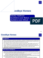 Goodbye Horses: Industry: Healthcare Quantitative Level: Medium Qualitative Level: Difficult