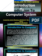 To Computer System: Created By: Sachin Bhardwaj, PGT (CS) KV NO.1 Tezpur, Mr. Vinod Verma PGT (CS) KV OEF Kanpur
