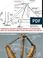 Terminology and Basic Working Design of A Conventional Heavy Lift, Shipboard Derrick Found Upto About 150 Tons SWL