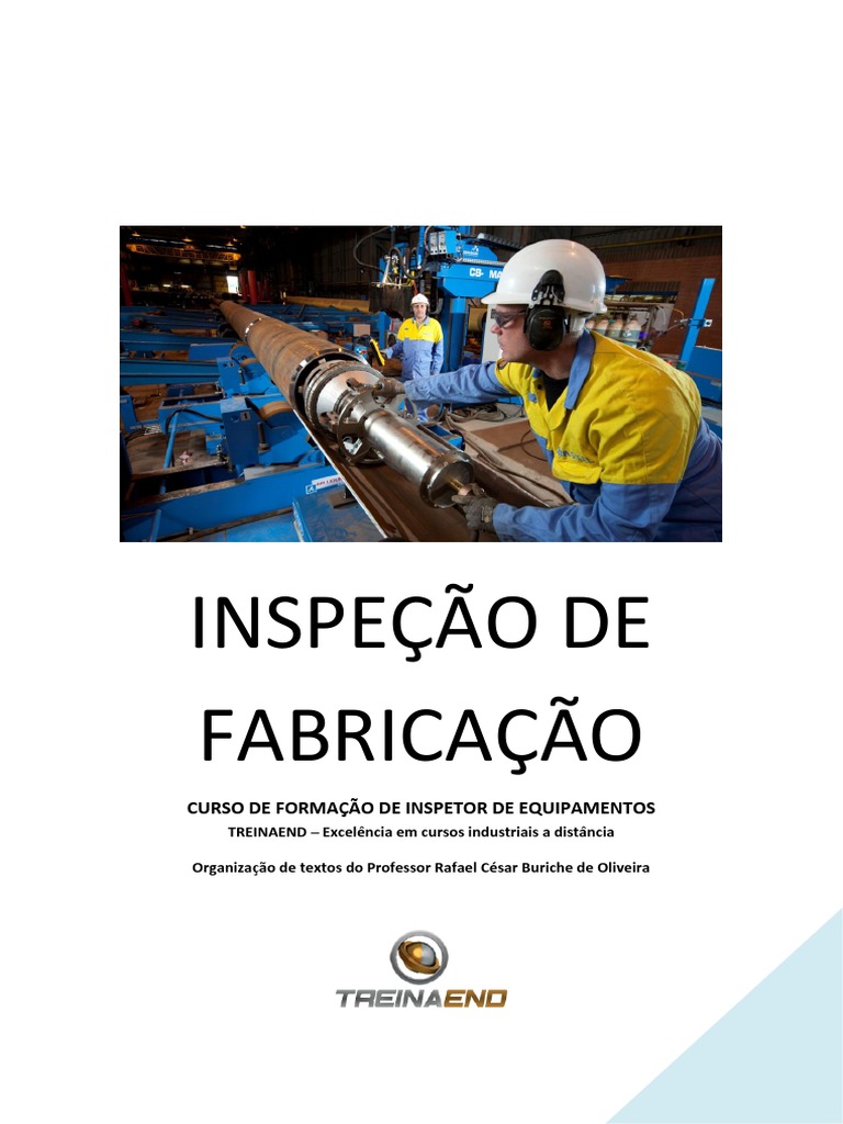 Inspeção de Fabricação: Curso de Formação de Inspetor de Equipamentos ...